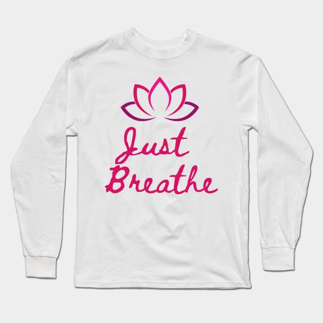 Just Breathe Yoga Long Sleeve T-Shirt by DestinationAU